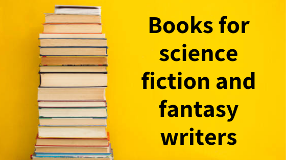 Books for science fiction and fantasy writers