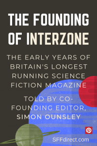 Founding of Interzone, Britain's longest running science fiction magazine