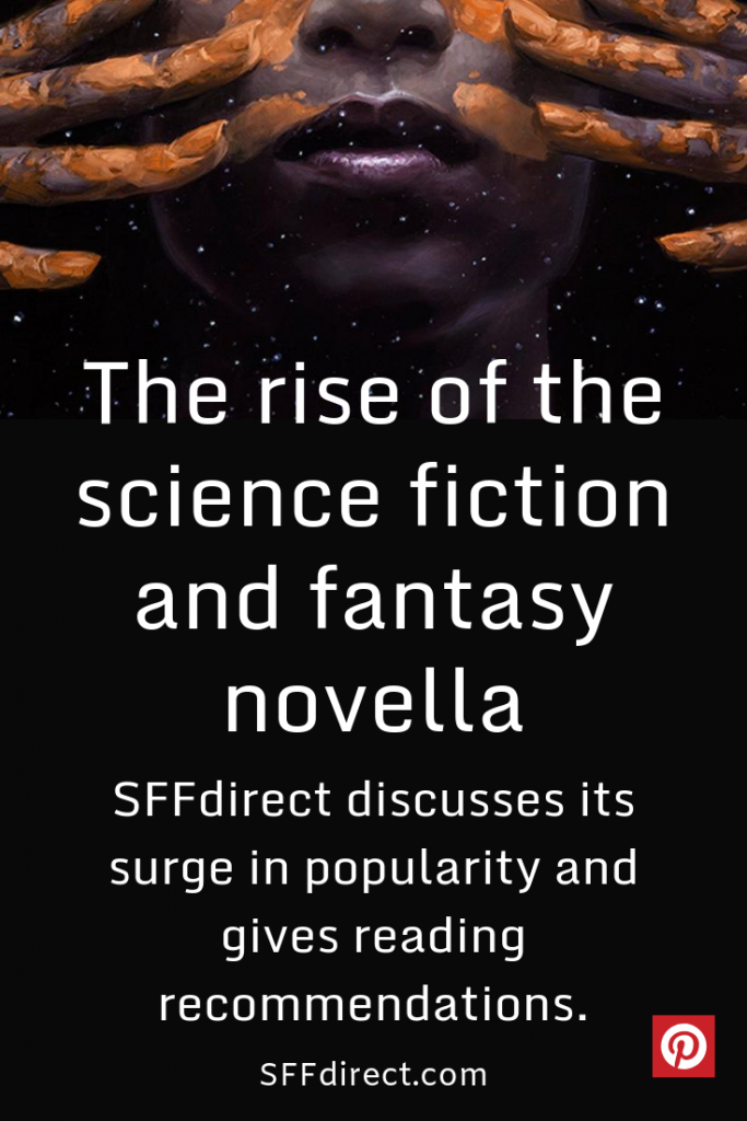 The rise of the science fiction and fantasy novella